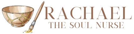 Rachael | The Soul Nurse